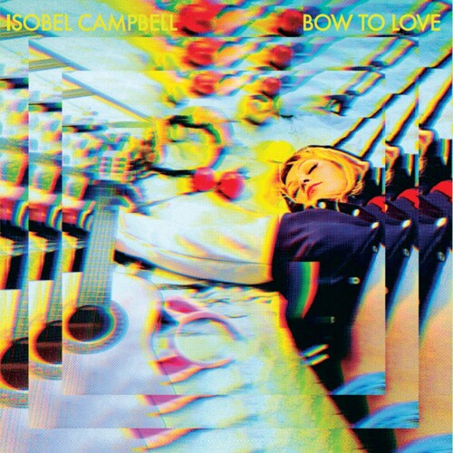 Picture of the Music Record - Bow To Love by Isobell Campbell