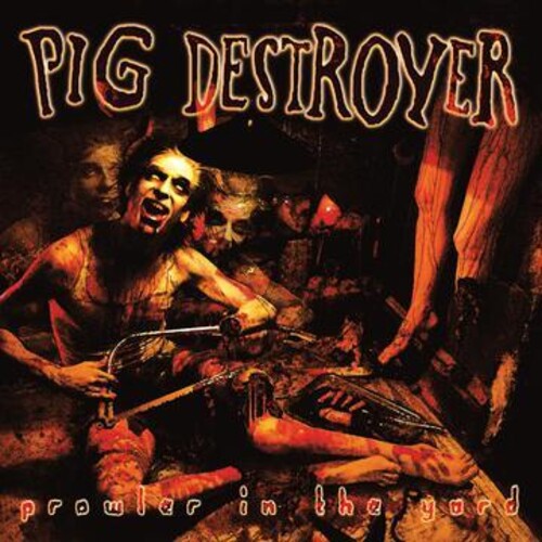 Picture of the Music Record - Prowler In The Yard by Pig Destroyer