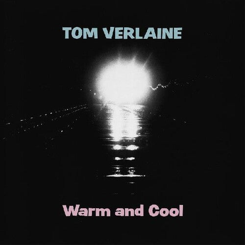 Picture of the Music Record - Warm And Cool by Tom Verlaine