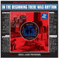 Image of the Music Record - In The Beginning There Was Rhythm by Soul Jazz Records Presents