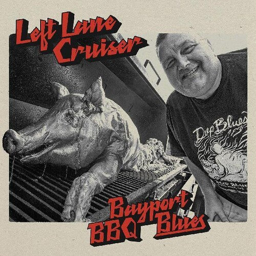 Image of the Music Record - Bayport Bbq Blues by Left Lane Cruiser