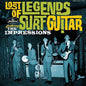 Image of the Music Record - Lost Legends Of Surf Guitar by The Impressions