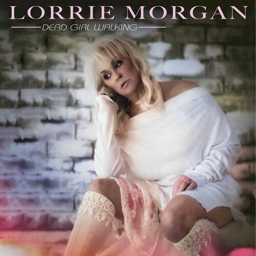 Picture of the Music Record - Dead Girl Walking by Lorrie Morgan