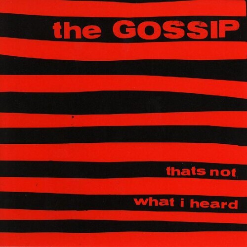 Picture of the Music Record - That's Not What I Heard by Gossip