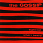 Picture of the Music Record - That's Not What I Heard by Gossip