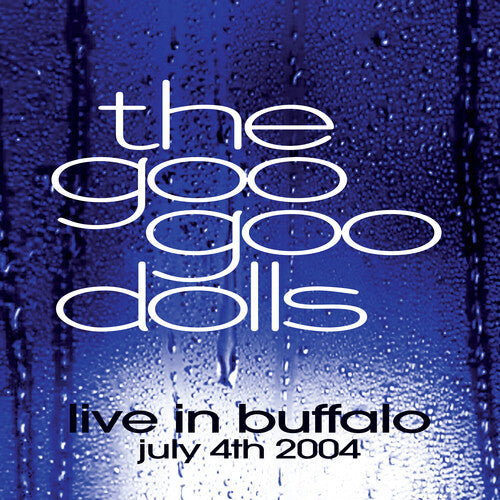 Picture of the Music Record - Live In Buffalo July 4th, 2004 by Goo Goo Dolls