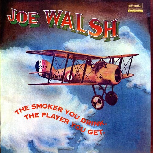 Image of the Music Record - The Smoker You Drink, The Player You Get by Joe Walsh