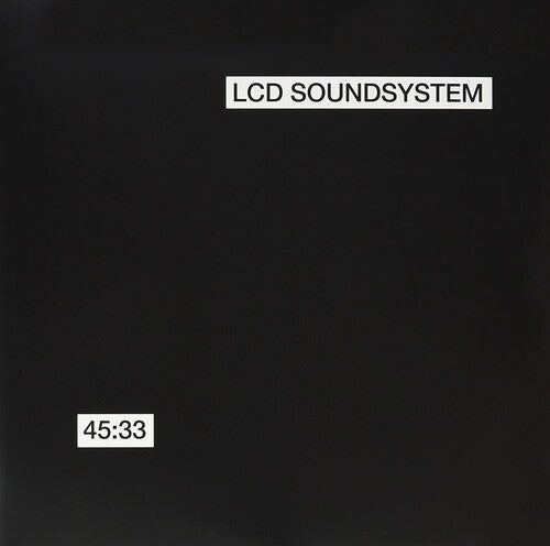 Picture of the Music Record - 45:33:00 by LCD Soundsystem