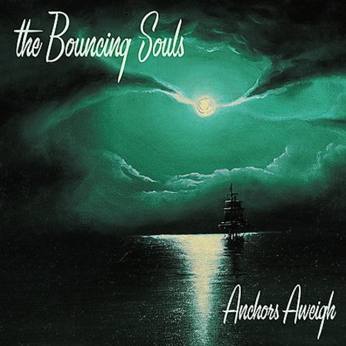 Picture of the Music Record - Anchors Aweigh by The Bouncing Souls