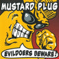 Picture of the Music Record - Evildoers Beware [Explicit Content] by Mustard Plug