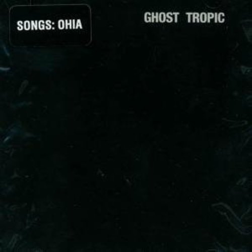 Picture of the Music Record - Ghost Tropic by Songs: Ohia
